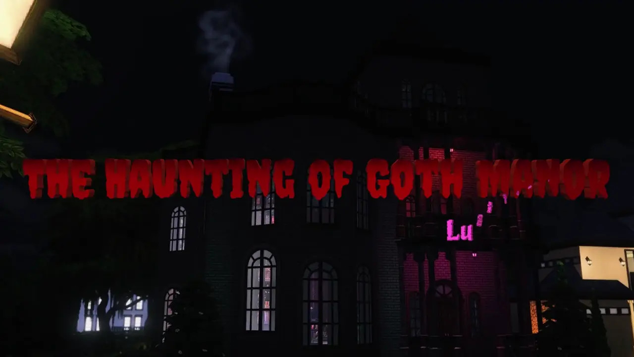 The Haunting of Goth Manor - Lust for Guidry no retro filter
