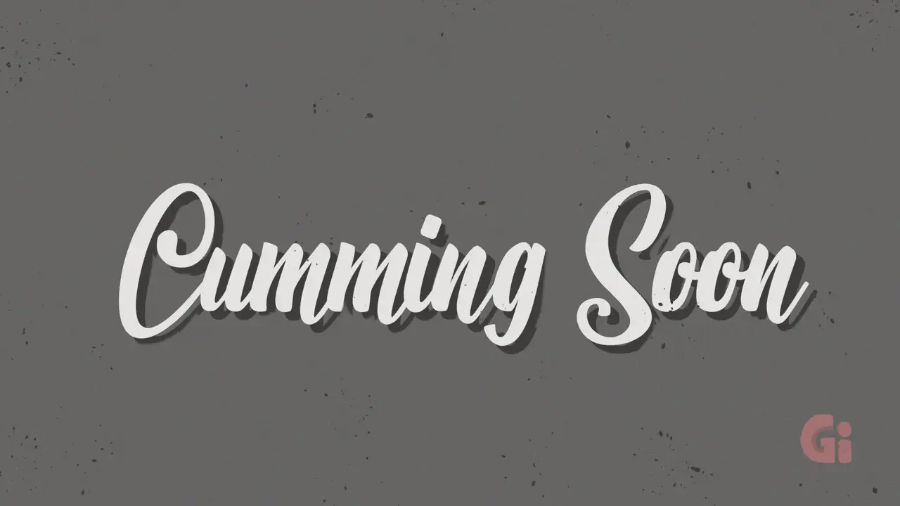 CUMMING SOON