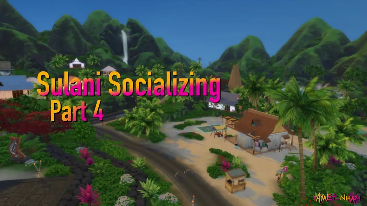Sulani Socializing Part 4