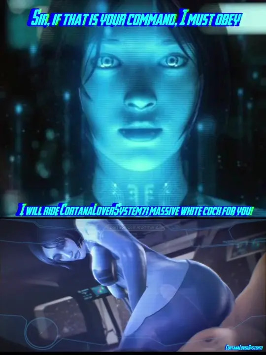 Quick edit for My Cortana! (CortanaLoverSystem71)!