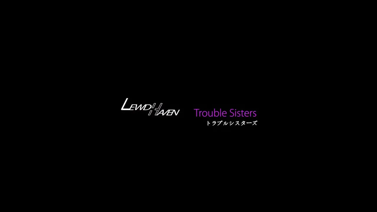 Trouble Sisters [LewdHaven]
