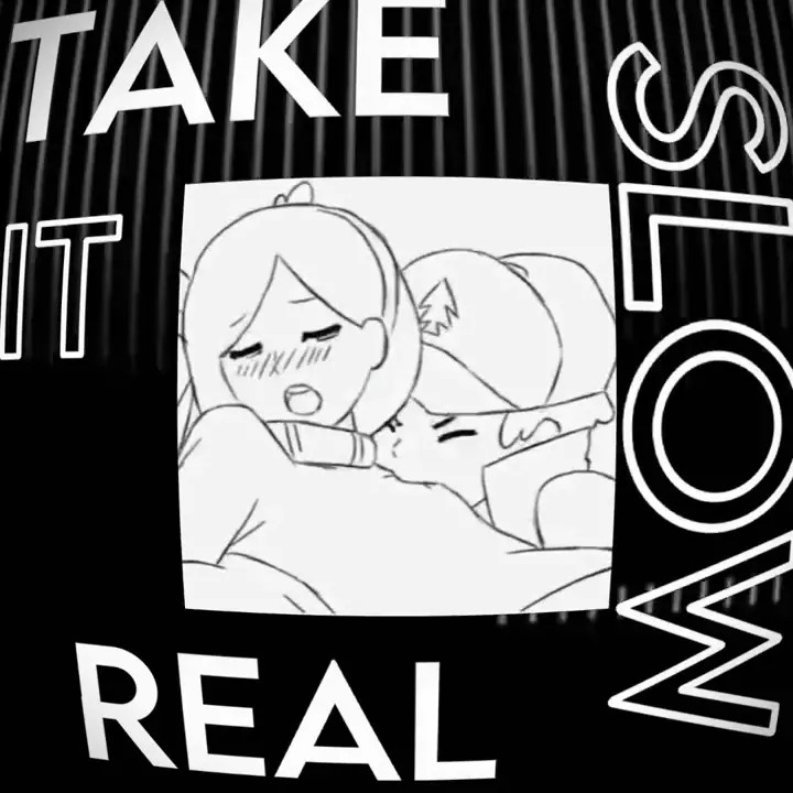 Take it real slow - Hentai Edit