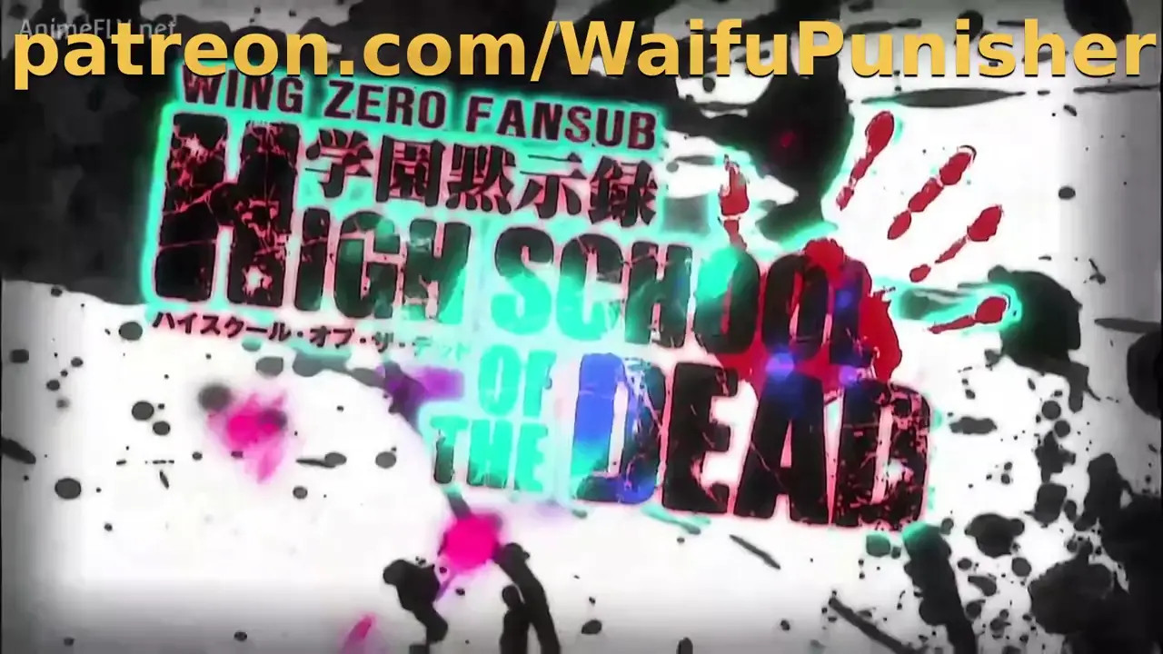 Highschool of the Dead - Part 4 [HOTD]