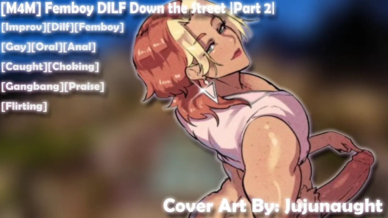 [M4M] Femboy DILF Down the Street