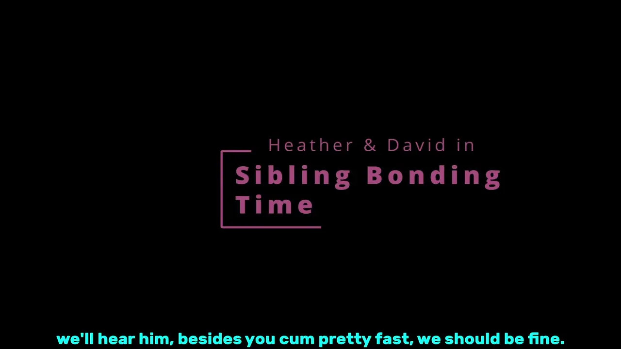 Sibling Bonding Time