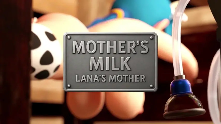 LANA'S MOTHER'S MILKERS
