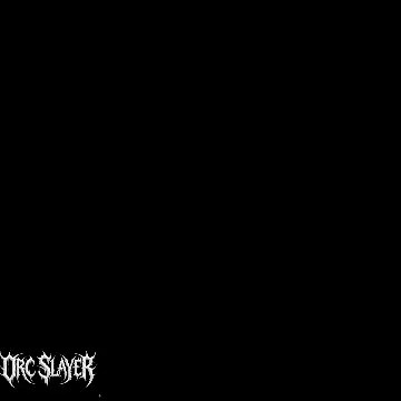 Orc slayer-welcome to the party hmv