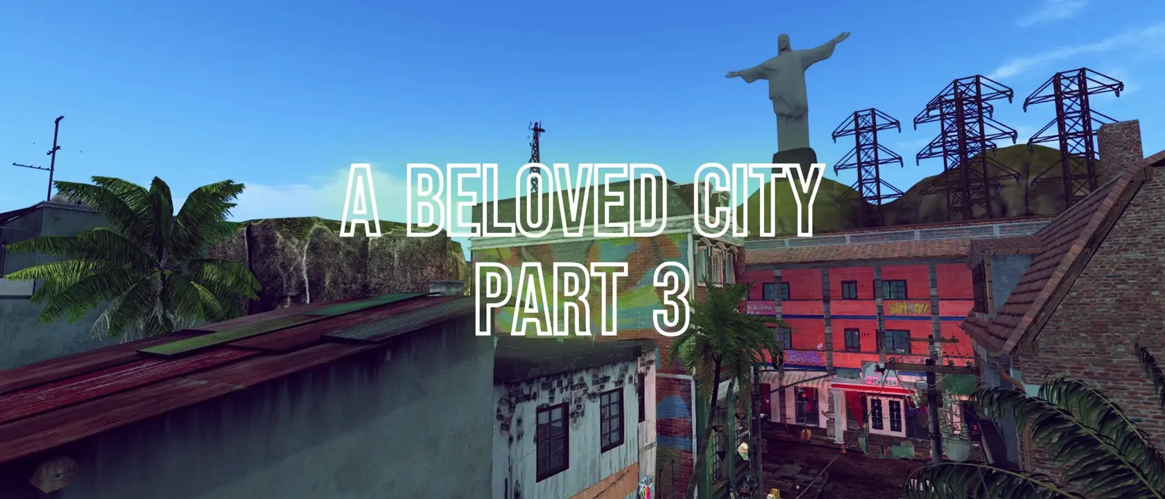 A Beloved City Part 3