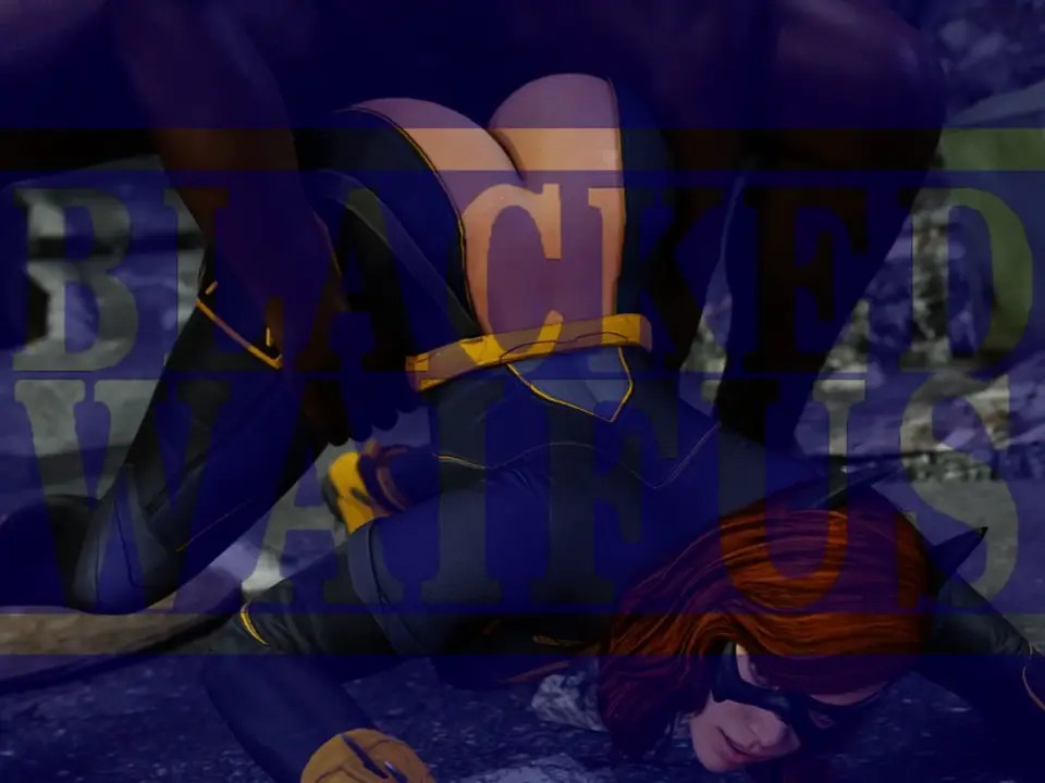 BLACKED WAIFUS: BATGIRL