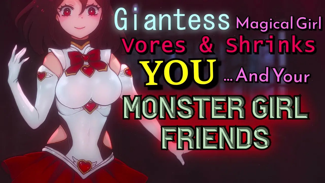 [ASMR] Giantess Magical Girl Vores and Shrinks You… And Your Monster Girl Friends