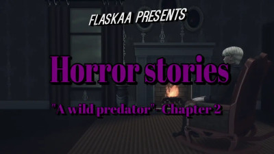 Horror stories: "A wild Predator Ch2"