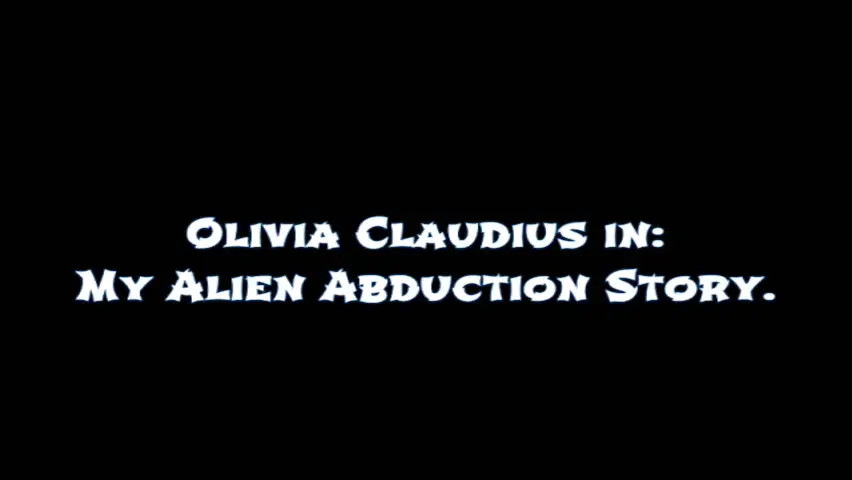 Olivia Claudius: My Alien Abduction Story