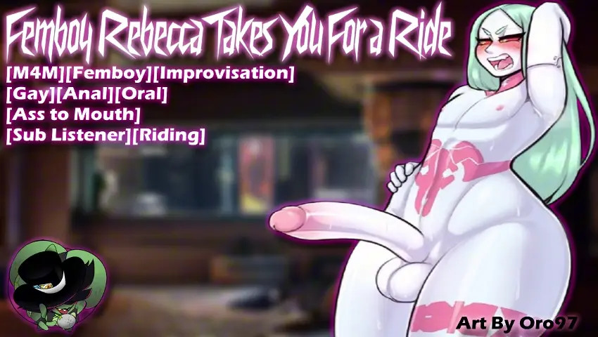 [M4M] Femboy Rebecca Takes You For a Ride