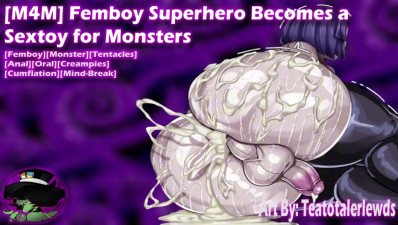 [M4M] Femboy Superhero Becomes a Sextoy for Monsters