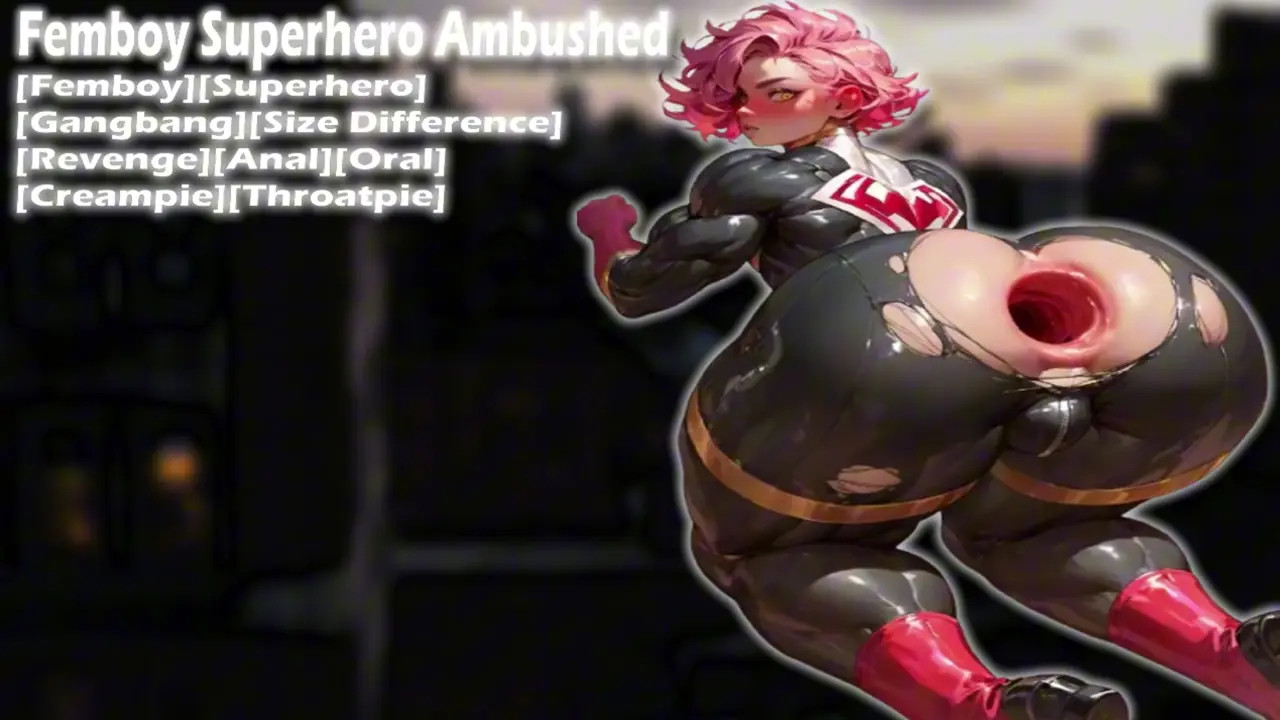 [M4M] Femboy Superhero Ambushed