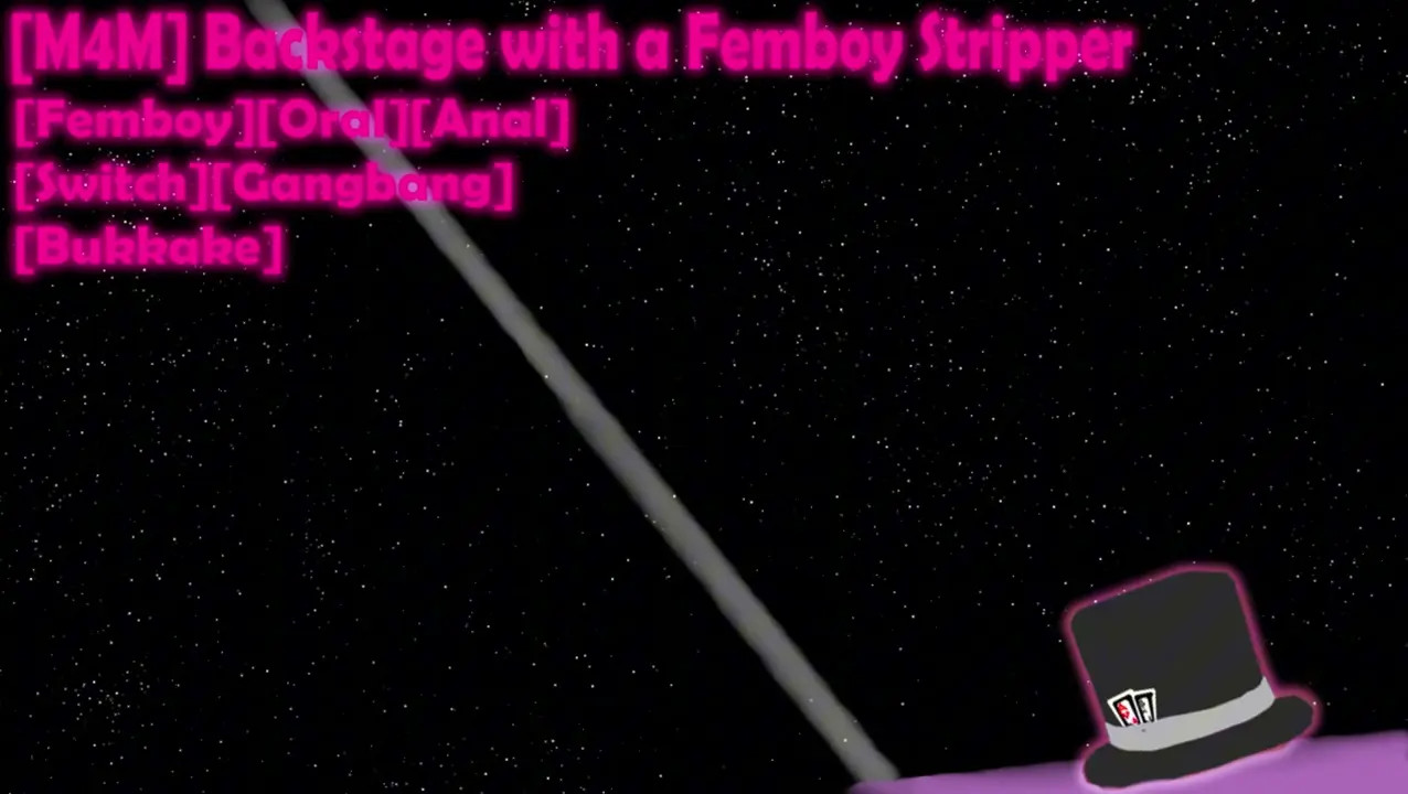[M4M] Backstage with a Femboy Stripper