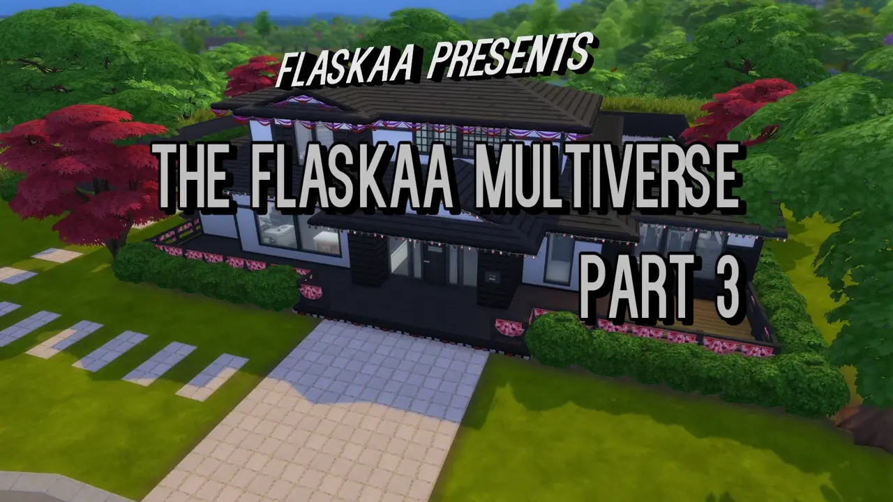 The Flaskaa Multiverse Part 3
