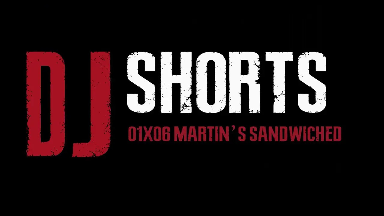 S01E06 - Martin Sandwiched Dante Jackal