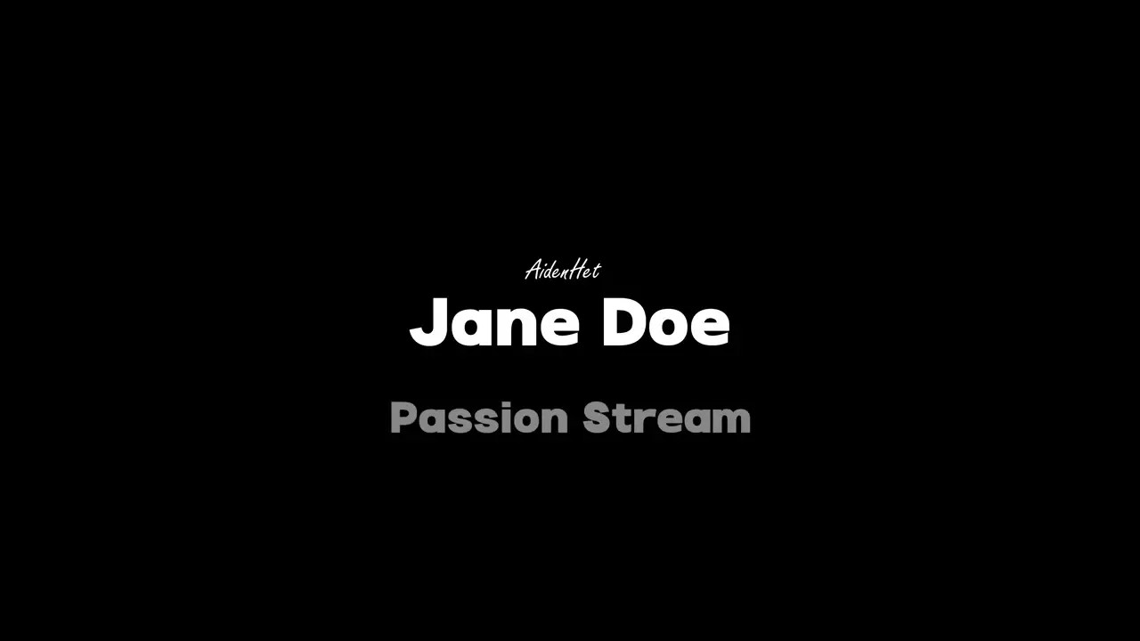[AidenHet] Jane Doe - Passion Stream (4k60)